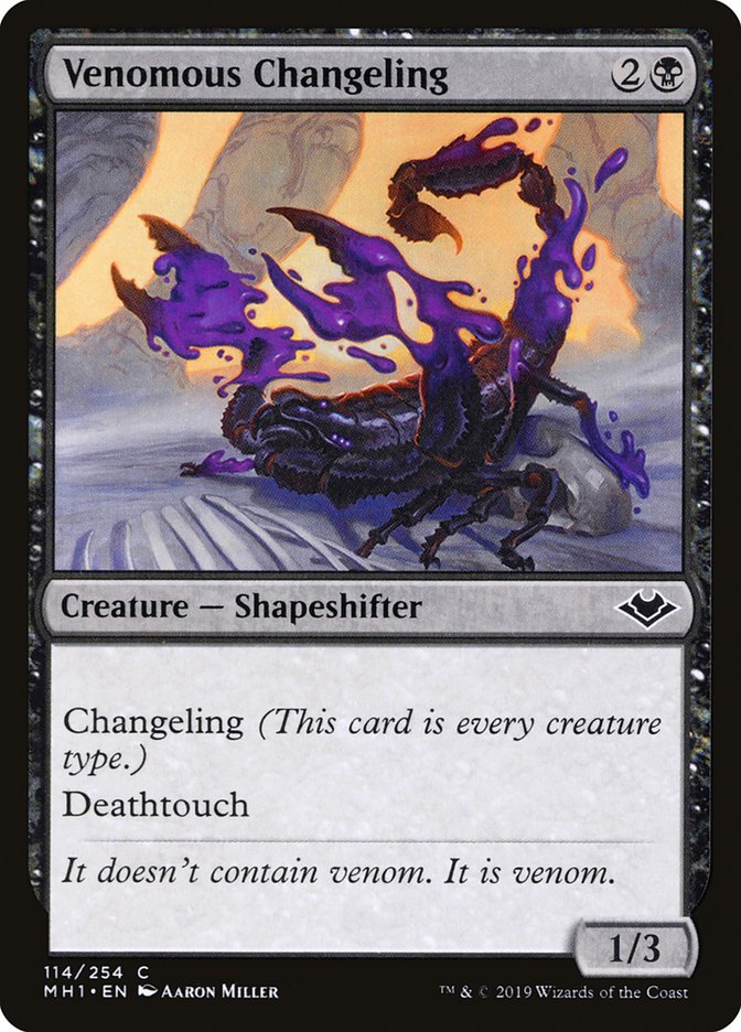 Venomous Changeling (MH1 114)