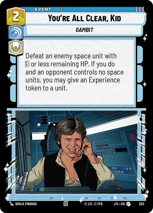 You're All Clear, Kid - 553 (Foil) Near Mint_Foil