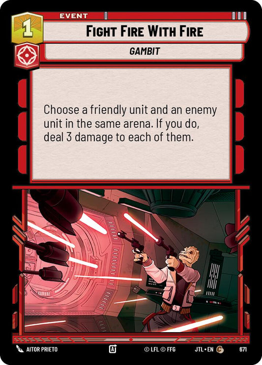 Fight Fire With Fire - 671 (Foil) Near Mint_Foil