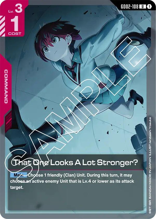 That One Looks A Lot Stronger? - GD02-108